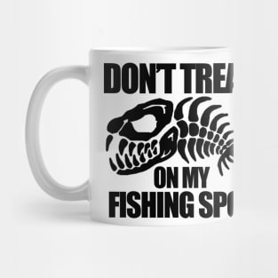 Don't Tread on my Fishing Spot Mug